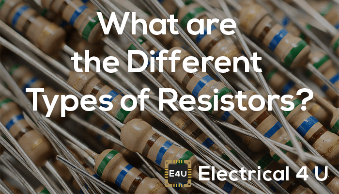 Diferentes tipos de resistencias eléctricas